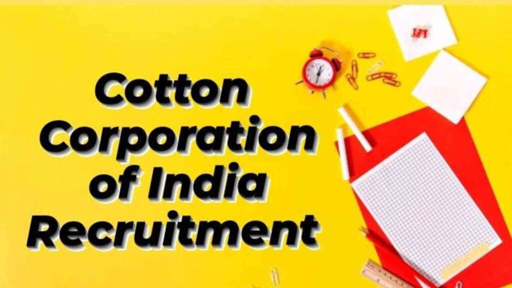 Cotton Corporation of India LTD Recruitment 2024