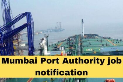 Mumbai Port Authority job notification