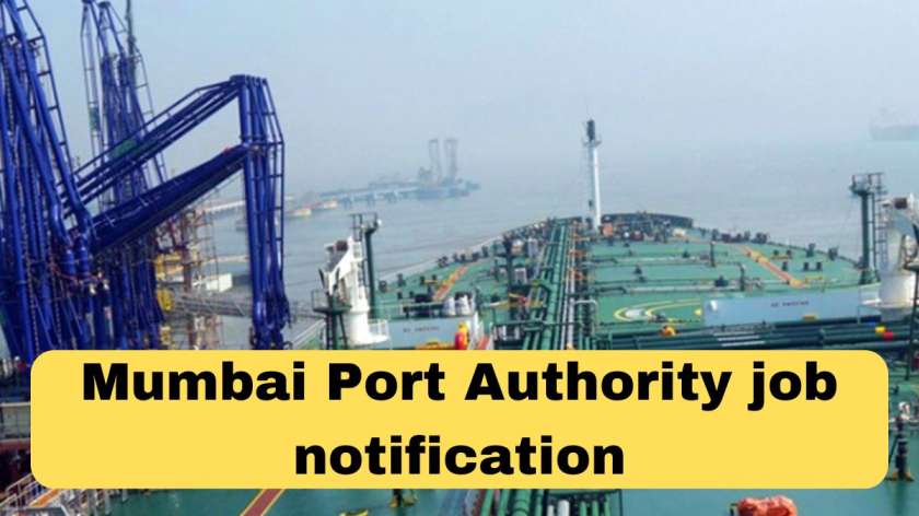 Mumbai Port Authority job notification